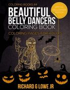 Beautiful Belly Dancers Coloring Book: Coloring Pages for Adults: Volume 4 (Coloring Books)