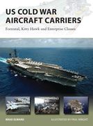 US Cold War Aircraft Carriers: Forrestal, Kitty Hawk and Enterprise Classes (en Inglés)