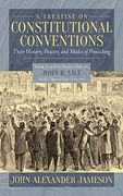 A Treatise on Constitutional Conventions (en Inglés)