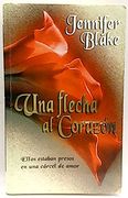 Una Flecha al Corazon