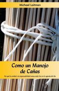 Como un manojo de cañas: Por que la unidad y la responsabilidad mutua estan hoy en la agenda del dia