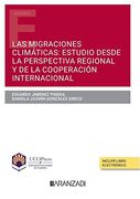 Migraciones Climáticas: Estudio Desde la Perspectiva Regional y de la Cooperación Internacional