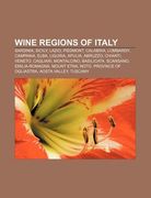 wine regions of italy: sardinia, sicily, lazio, piedmont, calabria, lombardy, campania, elba, liguria, apulia, abruzzo, chianti, veneto