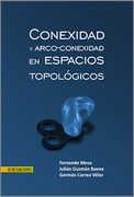 Conexidad y Arcoconexidad en Espacios Topológicos