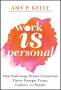 Work Is Personal. Situations and Strategies to Show You Care