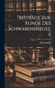 Beiträge zur Kunde des Schwabenspiegels (en Alemán)