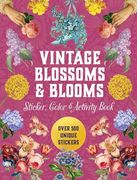 Vintage Blossoms and Blooms Sticker, Color & Activity Book: Over 500 Unique Stickers (Sticker Activity Deluxe Editions) (en Inglés)