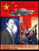 MEN in BLACK, RED ALIENS & THE ROCKETEER WHO TRAVELED BACK IN TIME: The Mysterious Case of Tsien Hsue-Shen (en Inglés)