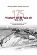 175 Aniversario del ies Padre Isla (1846-2021): Volumen Conmemorativo de una Larga Tradición