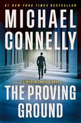 The Proving Ground: A Lincoln Lawyer Novel (en Inglés)