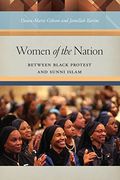 Women of the Nation: Between Black Protest and Sunni Islam (en Inglés)