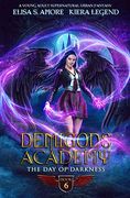 Demigods Academy - Book 6: The day of Darkness (Demigods Academy Series) (en Inglés)