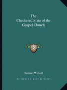 the checkered state of the gospel church (en Inglés)
