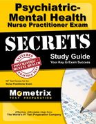 Psychiatric-Mental Health Nurse Practitioner Exam Secrets: NP Test Review for the Nurse Practitioner Exam