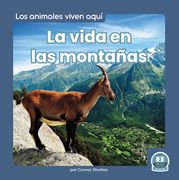 La Vida en las Montañas (Life in the Mountains) (Los Animales Viven Aquí