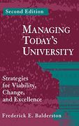 managing today's university: strategies for viability, change, and excellence (en Inglés)