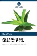 Aloe Vera in der klinischen Praxis (en Alemán)