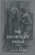 The Duchess of Padua - a Play