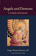 Angels and Demons: A Catholic Introduction (Thomistic Ressourcement Series) (en Inglés)
