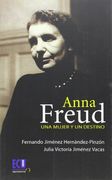 Anna Freud. Una mujer y un destino