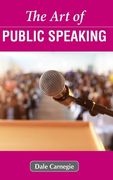 The Art of Public Speaking (en Inglés)