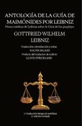 Antología de la Guía de Maimónides por Leibniz. Notas inéditas de Leibniz sobre la Guía de los perplejos