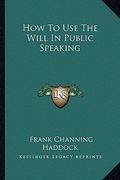 how to use the will in public speaking (en Inglés)