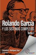 Rolando García y los sistemas complejos