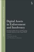 Digital Assets in Enforcement and Insolvency: Securing Creditor Access and Protecting Customer Interests in the Crypto World (Hart Studies in Commercial and Financial Law) (en Inglés)