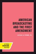 American Broadcasting and the First Amendment 