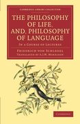 The Philosophy of Life, And, Philosophy of Language (Cambridge Library Collection - Philosophy) 