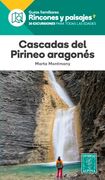 Cascadas el Pirineo Aragones: Rincones y Paisages (in Spanish)