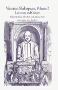 Victorian Shakespeare: Volume 2: Literature and Culture (en Inglés)