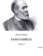 Sans Famille: Tome 2 (en Francés)