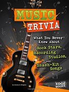 Music Trivia: What you Never Knew About Rock Stars, Recording Studios, and Smash-Hit Songs (Not Your Ordinary Trivia) (en Inglés)
