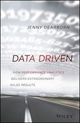 Data Driven: How Performance Analytics Delivers Extraordinary Sales Results (en Inglés)