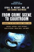 From Crime Scene to Courtroom: Examining the Mysteries Behind Famous Cases (en Inglés)
