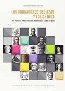 Los Adoradores del Azar y los de Dios