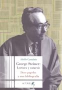 George Steiner. Lectura y Catarsis