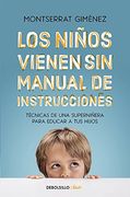 Los Niños Vienen sin Manual de Instrucciones
