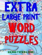 Extra Large Print Word Puzzles: 133 Entertaining & Captivating Themed Word Search Puzzles (en Inglés)