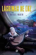 Lágrimas de Luz: 1 (Clasicos de la Ciencia Ficción en Español)