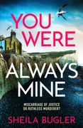 You Were Always Mine: 4 (an Eastbourne Murder Mystery) 