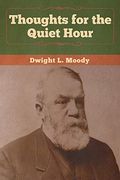 Thoughts for the Quiet Hour (en Inglés)