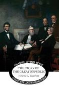 The Story of the Great Republic (en Inglés)