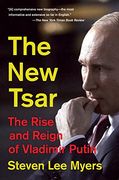 The new Tsar: The Rise and Reign of Vladimir Putin (en Inglés)