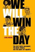 We Will win the Day: The Civil Rights Movement, the Black Athlete, and the Quest for Equality (Race and Sports) (en Inglés)