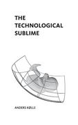 The Technological Sublime (en Inglés)
