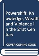 Powershift: Knowledge, Wealth and Violence in the 21St Century (en Inglés)