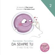 Due mamme: Da sempre tu (en Italiano)